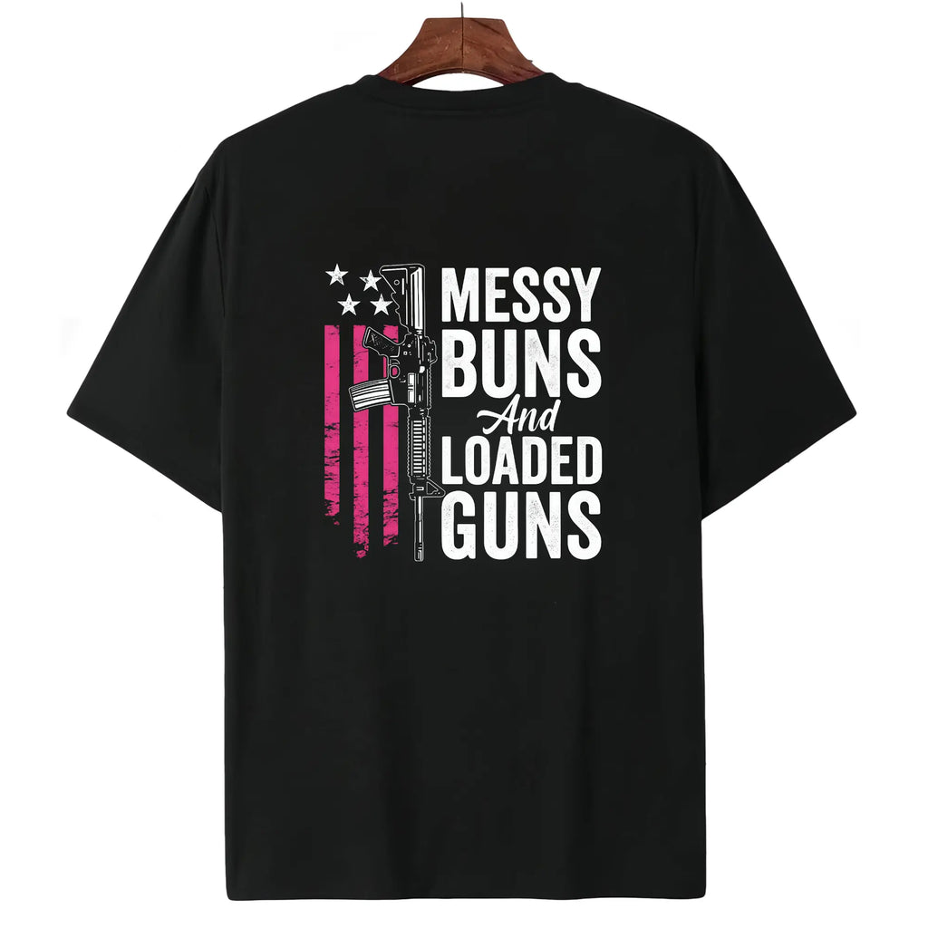 Messy Buns & Loaded Guns - Funny men Gun Owner (ON BACK) Pullover Hoodie