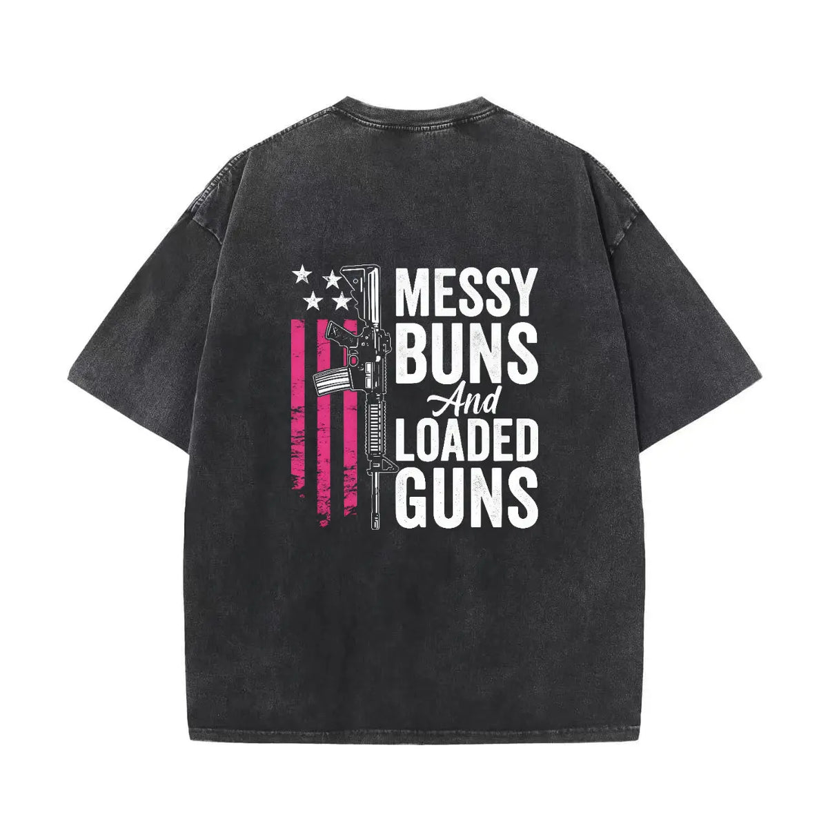 Messy Buns & Loaded Guns - Funny men Gun Owner (ON BACK) Pullover Hoodie