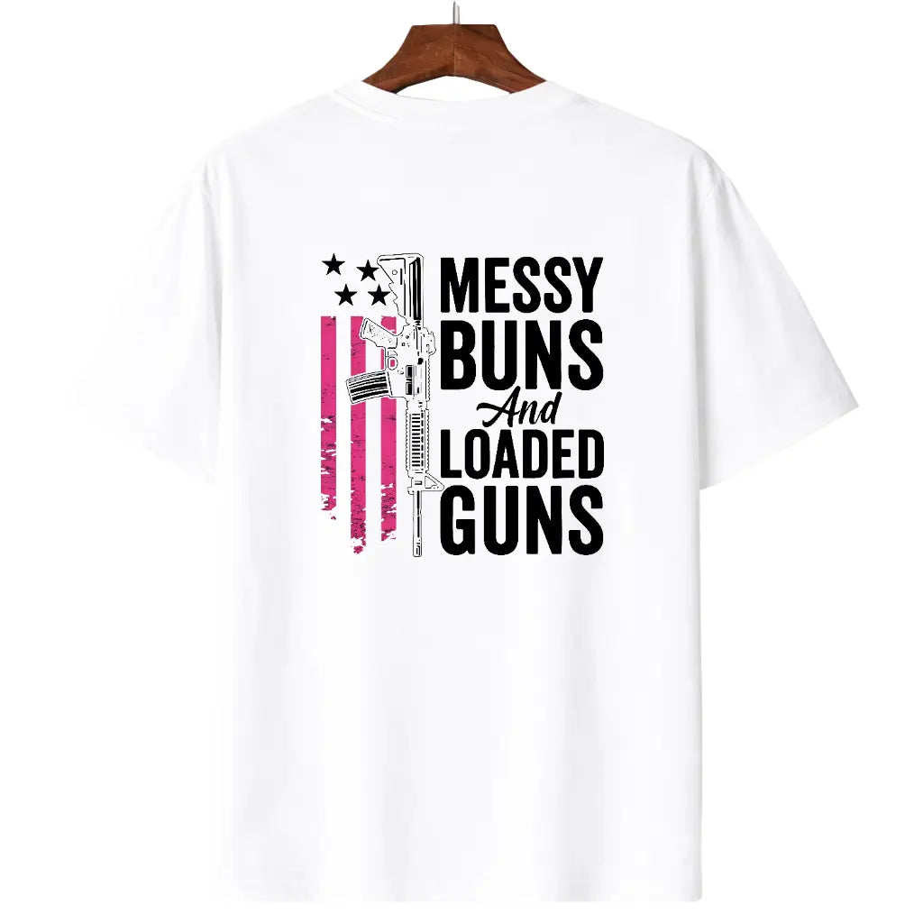 Messy Buns & Loaded Guns - Funny men Gun Owner (ON BACK) Pullover Hoodie
